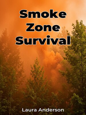 cover image of Smoke Zone Survival